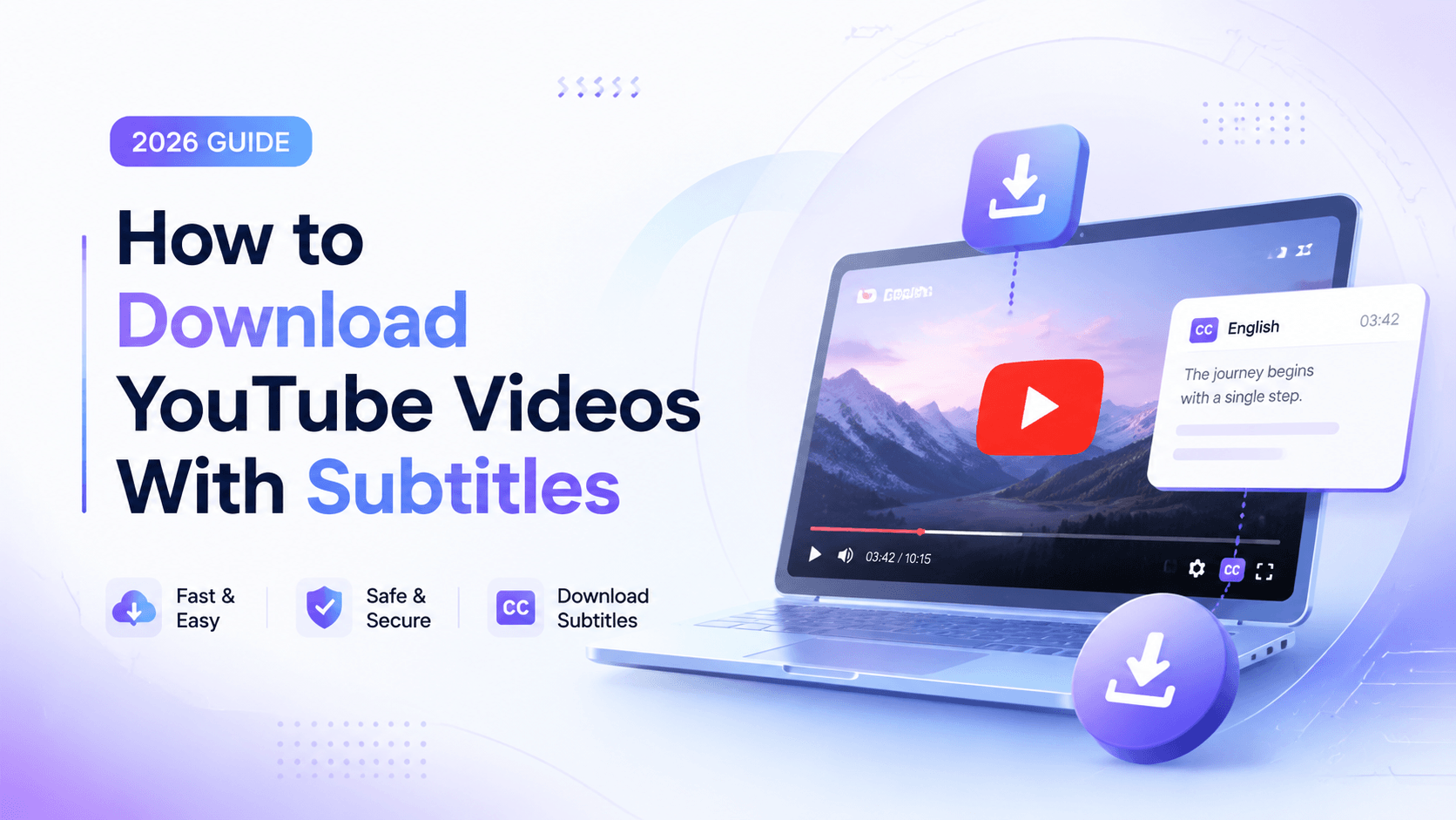 How to Download YouTube Videos With Subtitles (2026 Guide)